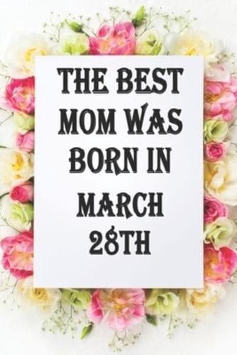 The Best Mom Was Born in March28th