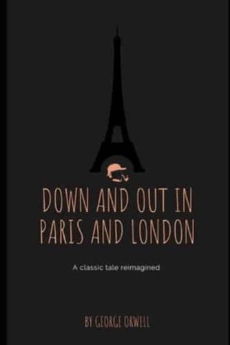 Down and Out In Paris and London