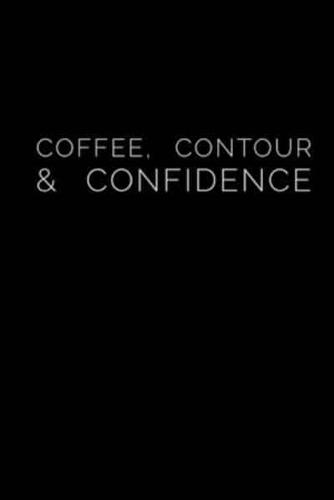 Coffee, Contour & Confidence