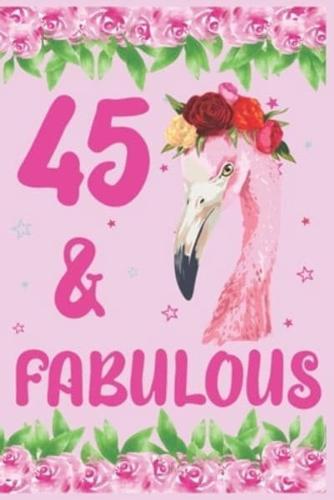 45 & Fabulous Birthday Journal