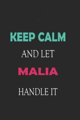 Keep Calm and Let Malia Handle It