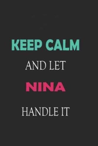 Keep Calm and Let Nina Handle It