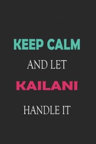 Keep Calm and Let Kailani Handle It