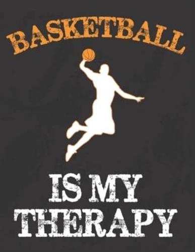 Basketball Is My Therapy