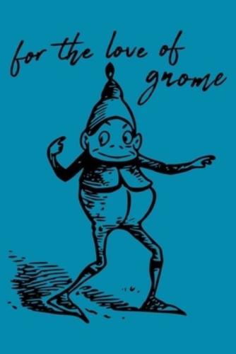 For The Love Of Gnome