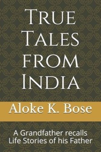 True Tales from India