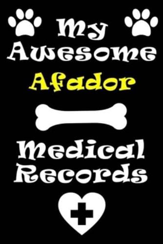 My Afador Medical Records Notebook / Journal 6X9 With 120 Pages Keepsake Dog Log