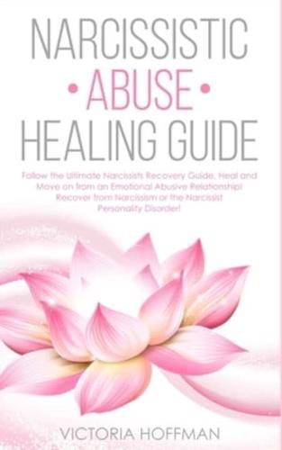 Narcissistic Abuse Healing Guide
