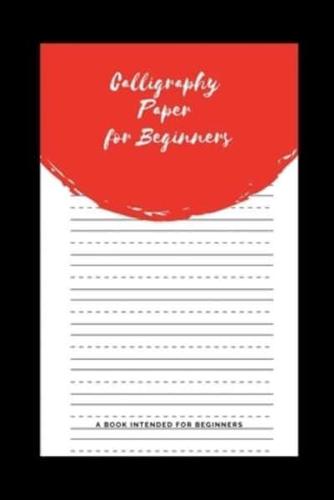 Calligraphy Paper for Beginners