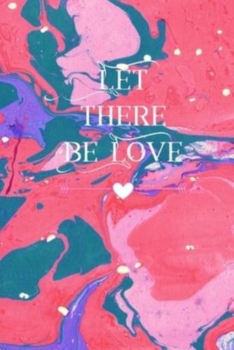 Let There Be Love
