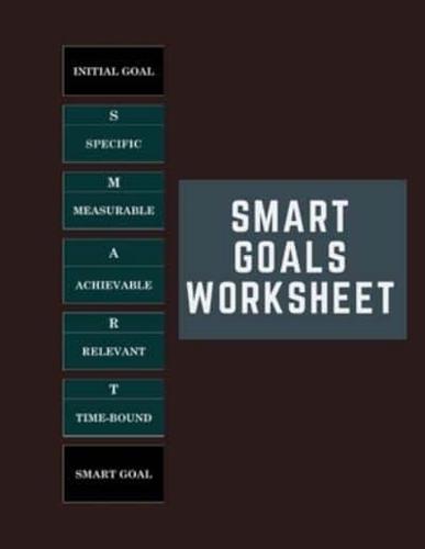 SMART Goals Worksheet