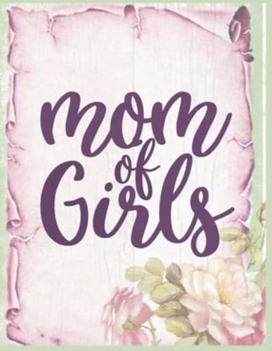 Mom Of Girls Notebook Journal Mothers Gift