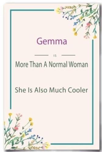 Gemma Is More Than A Normal Woman