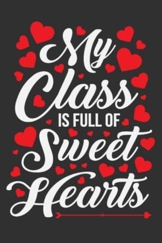 My Class Is Full Of Sweet Hearts