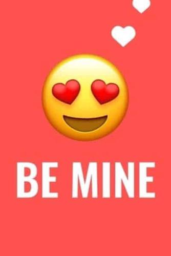 Be Mine Love Heart Eyes Emoji Valentine's Gift (Notebooks and Journals)