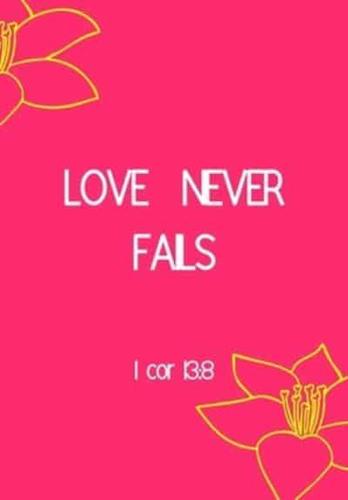 Love Never Fails 1 Cor 13