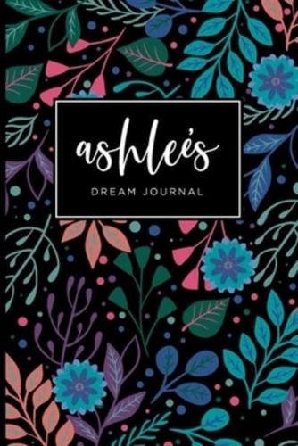 Ashlee's Dream Journal - Cute Personalized Dream Diary Notebook