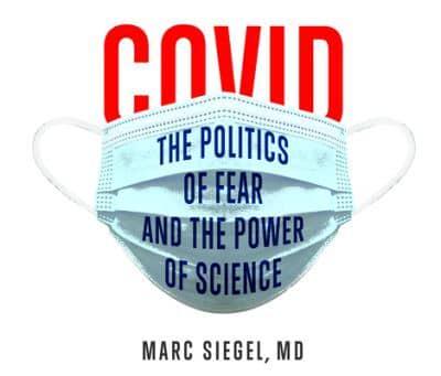 COVID: The Politics of Fear and the Power of Science