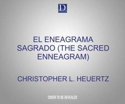 El Eneagrama Sagrado (The Sacred Enneagram)