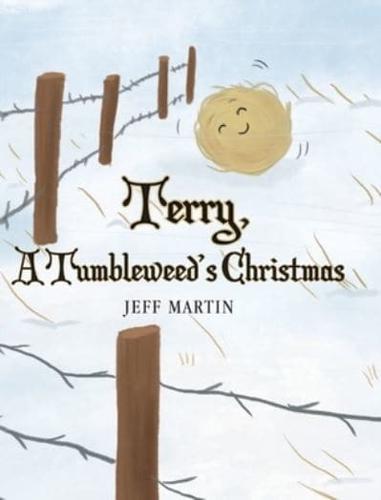 Terry, A Tumbleweed's Christmas