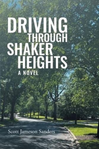 Driving Through Shaker Heights: A Novel