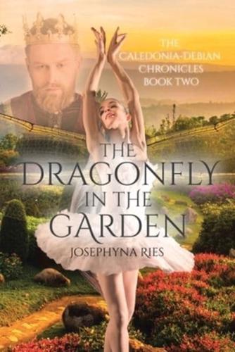 The Dragonfly in The Garden: Book Two
