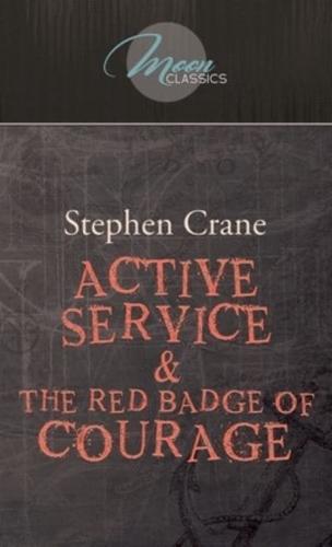 Active Service & The Red Badge of Courage