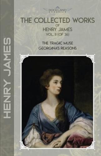 The Collected Works of Henry James, Vol. 11 (Of 36)