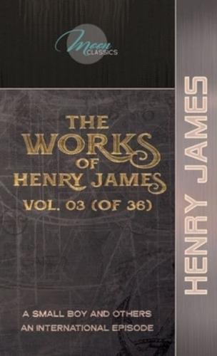 The Works of Henry James, Vol. 03 (Of 36)