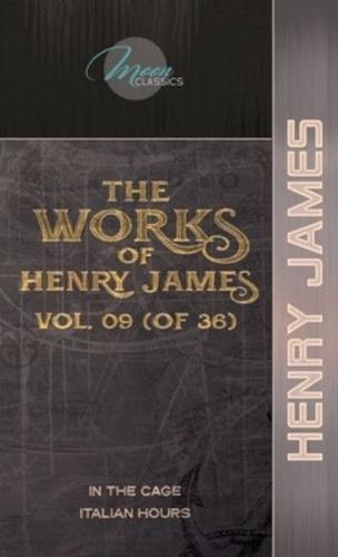 The Works of Henry James, Vol. 09 (Of 36)