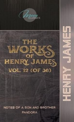 The Works of Henry James, Vol. 12 (Of 36)