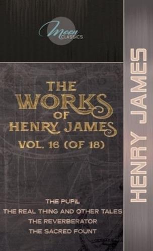 The Works of Henry James, Vol. 16 (Of 18)