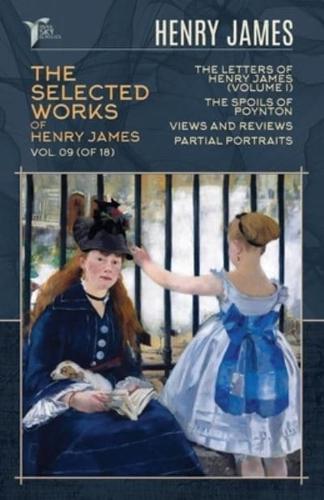 The Selected Works of Henry James, Vol. 09 (Of 18)