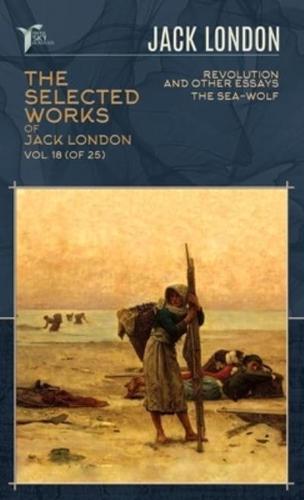The Selected Works of Jack London, Vol. 18 (Of 25)