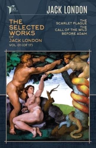 The Selected Works of Jack London, Vol. 01 (Of 17)