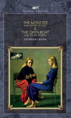 The Monster and Other Stories & The Open Boat and Other Stories