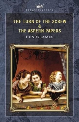 The Turn of the Screw & The Aspern Papers