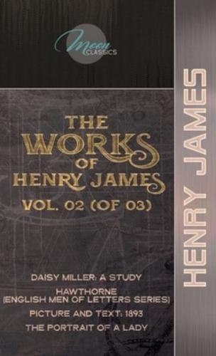 The Works of Henry James, Vol. 02 (Of 03)