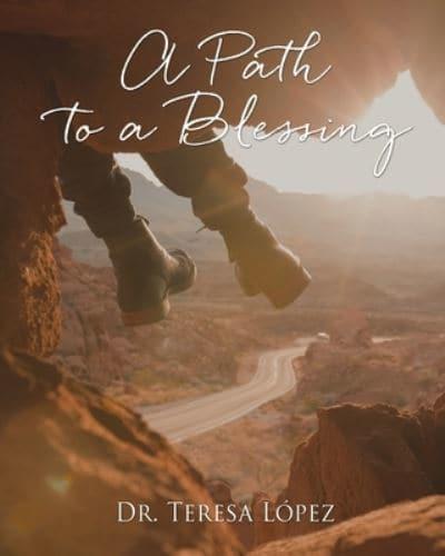 A Path to a Blessing