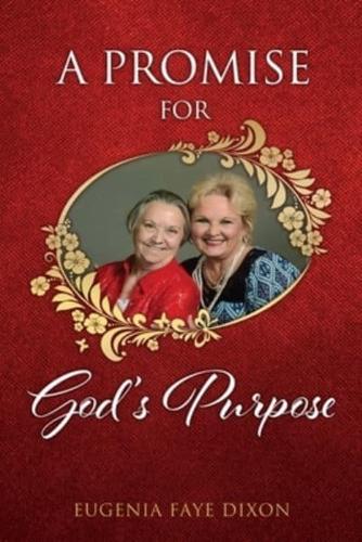 A PROMISE FOR GOD'S PURPOSE