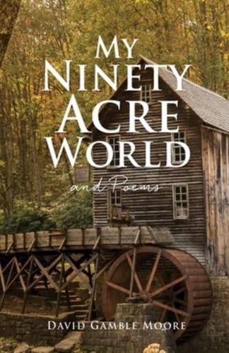 My Ninety Acre World and Poems