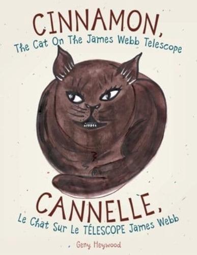 CINNAMON, The Cat On The James Webb Telescope CANNELLE, Le Chat Sur Le TELESCOPE James Webb