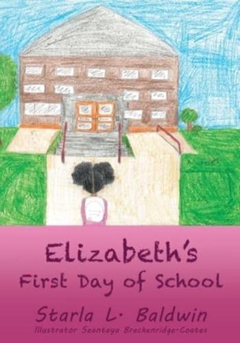 Elizabeth's First Day of School