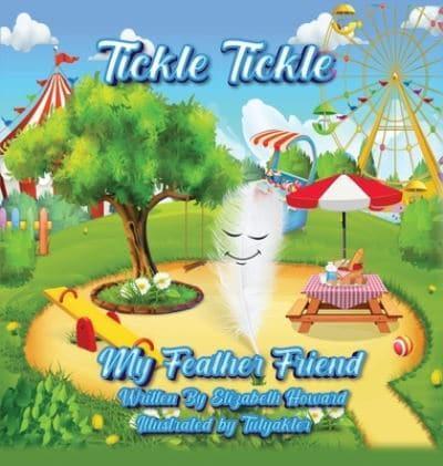 Tickle Tickle My Feather Friend