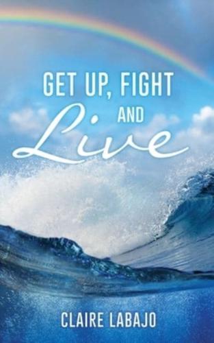 Get Up, Fight and Live