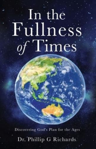 In the Fullness of Times