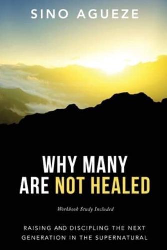 Why Many Are Not Healed