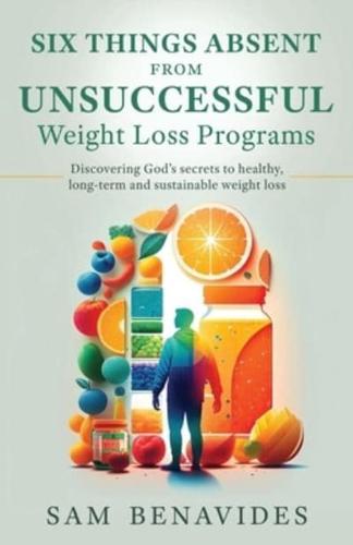 Six Things Absent from Unsuccessful Weight Loss Programs