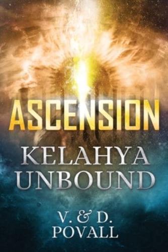 ASCENSION - KELAHYA UNBOUND