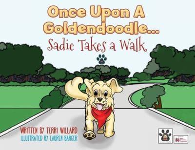 Once Upon a Goldendoodle...Sadie Takes A Walk